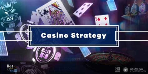 strategie casino|Casino Strategies: The Best Tips, Tricks & Profit .